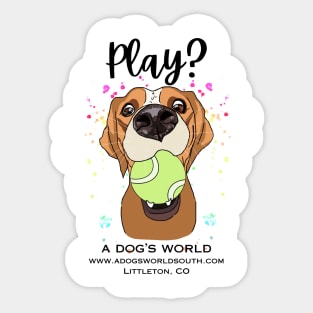 Play? (Back) - A Dog's World - Cute dog with tennis ball wants to play Sticker